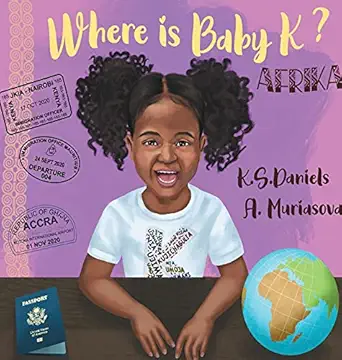 where is baby k afrika 1st edition k s daniels ,anna muriasova 173513936x, 978-1735139364