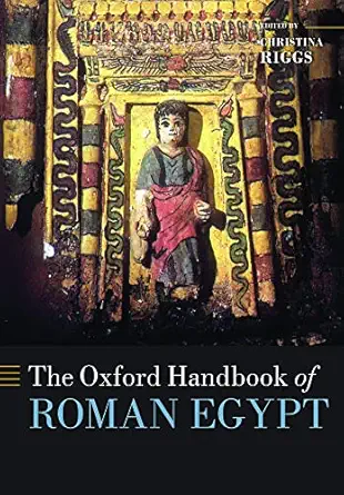 the oxford handbook of roman egypt 1st edition christina riggs 0198854900, 978-0198854906