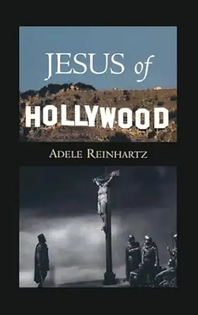 jesus of hollywood 1st edition adele reinhartz 0195146964, 978-0195146967