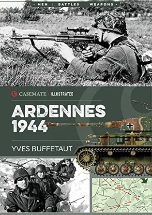 ardennes 1944 the battle of the bulge 1st edition yves buffetaut 1612006698, 978-1612006697