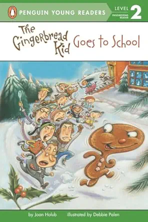 the gingerbread kid goes to school 1st edition joan holub ,debbie palen 0448426749, 978-0448426747