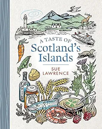 a taste of scotlands islands 1st edition sue lawrence 1780276001, 978-1780276007