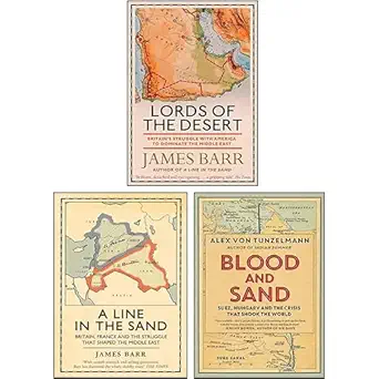 blood and sand lords of the desert a line in the sand 3 books collection set 1st edition alex von tunzelmann