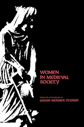 women in medieval society 1st edition susan mosher stuard 0812210883, 978-0812210880
