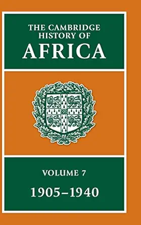 the cambridge history of africa 1905 1940 vol 7 1st edition a d roberts 0521225051, 978-0521225052