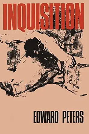 inquisition 1st edition edward peters 0520066308, 978-0520066304