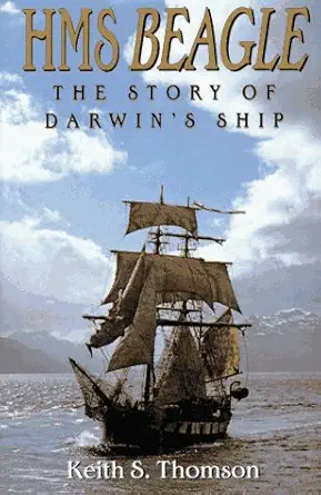 hms beagle the story of darwins ship 1st edition keith stewart thomson 0393037789, 978-0393037784