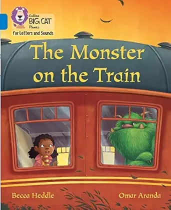 collins big cat phonics for letters and sounds a monster on the train band 4/blue 1st edition becca heddle