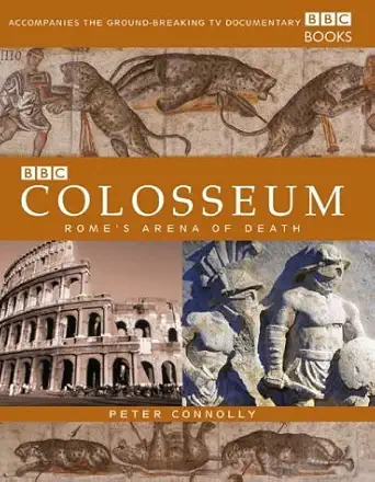 colosseum romes arena of death 1st edition peter connolly 0563488921, 978-0563488927