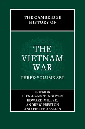 the cambridge history of the vietnam war 3 volume hardback set 1st edition lien hang t nguyen ,edward miller