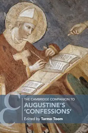 the cambridge companion to augustines a confessions 1st edition tarmo toom 1108449816, 978-1108449816