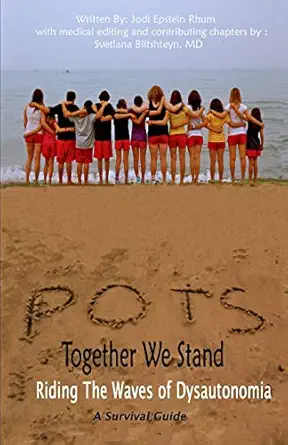 pots together we stand riding the waves of dysautonomia 1st edition jodi epstein rhum ,svetlana blishteyn