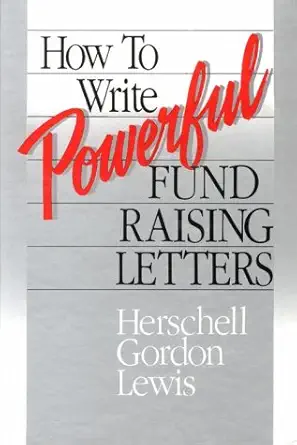 how to write powerful fund raising letters 1st edition herschell gordon lewis 0944496059, 978-0944496053
