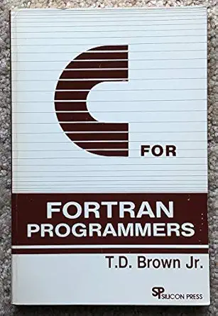 c for fortran programmers 1st edition jr brown, t d 0929306015, 978-0929306018