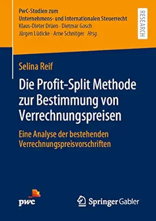 die profit split methode zur bestimmung von verrechnungspreisen eine analyse der bestehenden