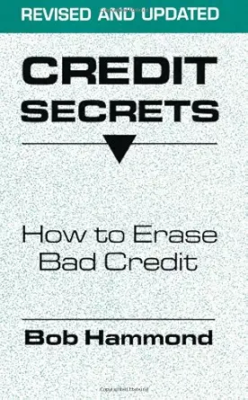 credit secrets how to erase bad credit 1st edition bob hammond 0873645294, 978-0873645294