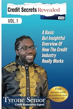 credit secrets revealed vol 1 a basic but insightful overview of how the credit industry really works 1st