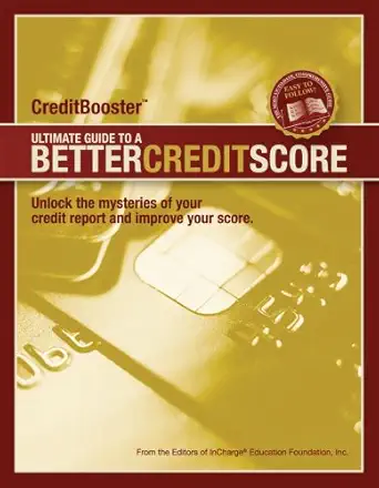 creditbooster ultimate guide to a better credit score credit debt credit scores credit reports free credit