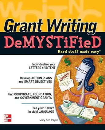 grant writing demystified 1st edition mary ann payne 0071738630, 978-0071738637