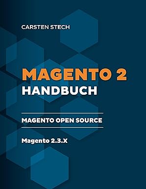 magento 2 handbuch magento open source 2 3 2 1st edition carsten stech 374122815x, 978-3741228155