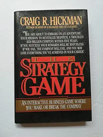 the strategy game 1st edition craig r hickman 0070287244, 978-0070287242