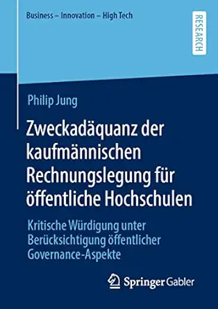 zweckada quanz der kaufma nnischen rechnungslegung fa 1/4r a ffentliche hochschulen kritische wa 1/4rdigung