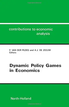 dynamic policy games in economics essays in honour of piet verheyen 1st edition van der ploeg ,aart de zeeuw