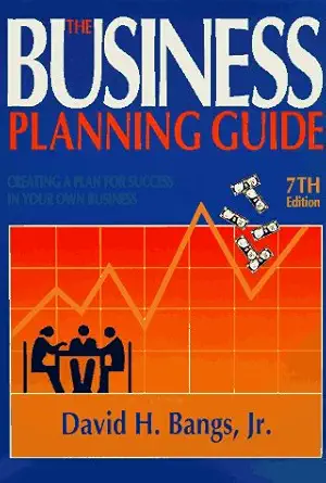 the business planning guide creating a plan for success in your own business 1st edition jr bangs, david h