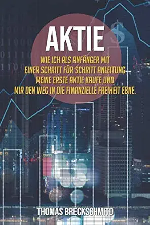 aktien wie ich als anfa nger mit eine schritt fa 1/4r schritt anleitung meine erste aktie kaufe und mir den