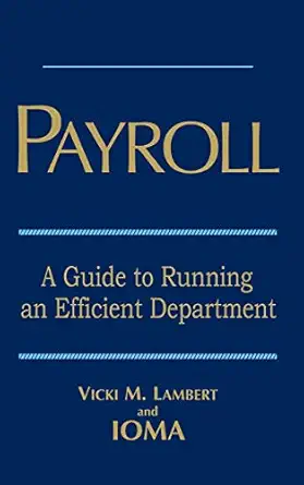 payroll a guide to running an efficient department 1st edition v m lambert ,ioma 0471702234, 978-0471702238
