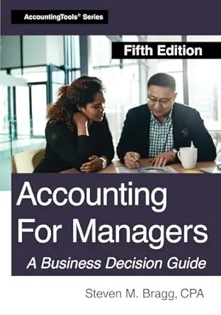 accounting for managers 1st edition steven m bragg 1642212822, 978-1642212822
