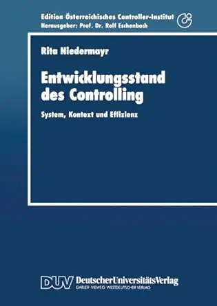 entwicklungsstand des controlling system kontext und effizienz 1st edition rita niedermayr 3824402181,