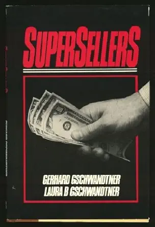 supersellers portraits of success from personal selling power 1st edition gerhard gschwandtner 0814458831,