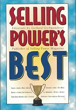 selling powers best editorials 1st edition gerhard gschwandtner 0939613085, 978-0939613083