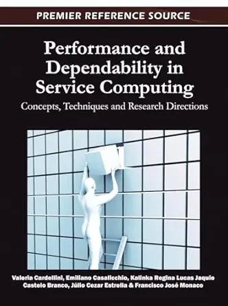 performance and dependability in service computing concepts techniques and research directions 1st edition