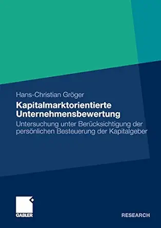 kapitalmarktorientierte unternehmensbewertung untersuchung unter bera 1/4cksichtigung der persa nlichen