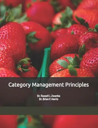category management principles 1st edition dr russell j zwanka ,dr brian f harris 1533452490, 978-1533452498
