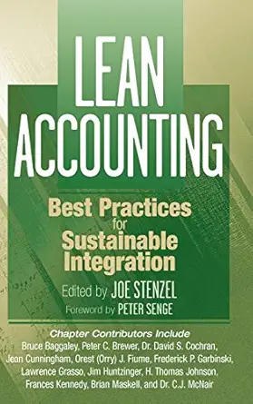 lean accounting best practices for sustainable integration 1st edition joe stenzel 0470087285, 978-0470087282