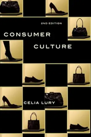 consumer culture 1st edition celia lury 0745643302, 978-0745643304