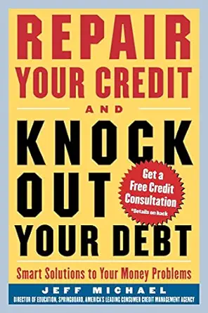 repair your credit and knock out your debt 1st edition jeff michael 0071426132, 978-0071426138