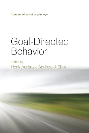goal directed behavior 1st edition henk aarts ,andrew elliot 1848728735, 978-1848728738