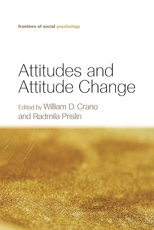 attitudes and attitude change 1st edition william d crano ,radmila prislin 1138010014, 978-1138010017