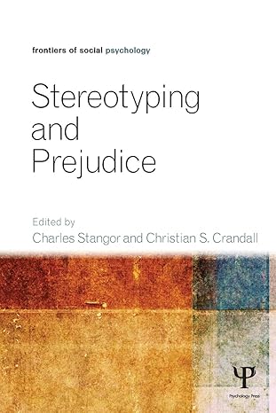 stereotyping and prejudice 1st edition charles stangor 1848726449, 978-1848726444