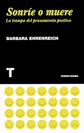 sonra e o muere la trampa del pensamiento positivo 1st edition barbara ehrenreich ,mara a sierra 847506938x,