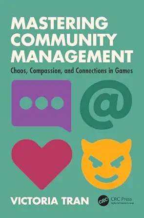 mastering community management 1st edition victoria tran 1032540427, 978-1032540429