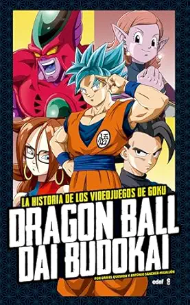 dragon ball dai budokai la historia de los videojuegos de goku 1st edition antonio sa nchez migalla n ,daniel