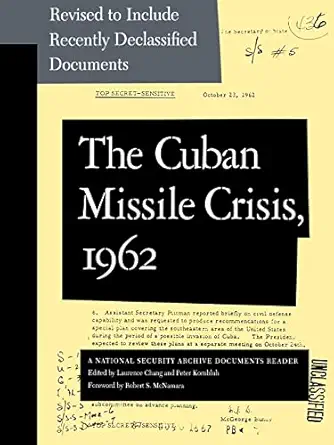 cuban missile crisis 1962 a national security archive documents reader 1st edition national security archive