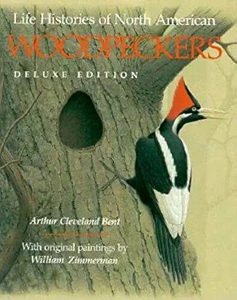 life histories of north american woodpeckers 1st edition arthur cleveland bent ,william zimmerman 0253311608,