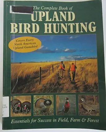 the complete book of upland bird hunting 1st edition tom carpenter 158159349x, 978-1581593495
