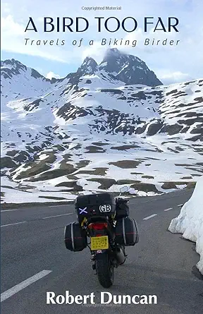 a bird too far travels of a biking birder 1st edition robert duncan 1794166351, 978-1794166356